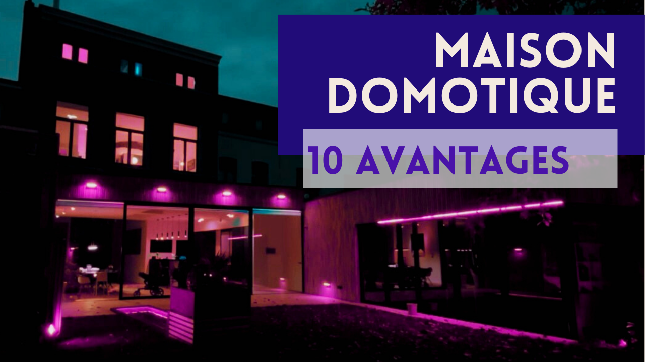 10 avantages de la domotique dans une maison