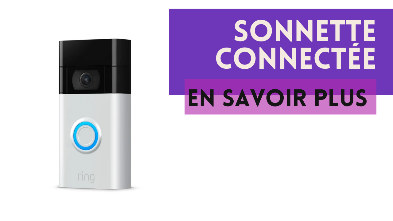 Comment choisir une sonnette connectée?